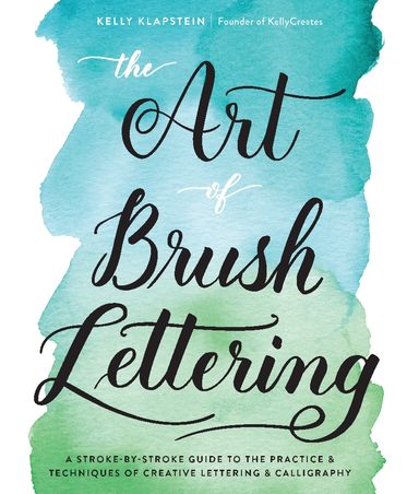 The Art Of Brush Lettering