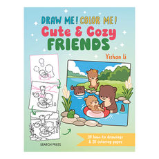 Draw Me! Colour Me! Cute and Cosy Friends Book